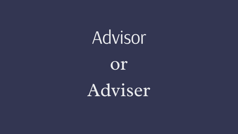 Advisor or Adviser